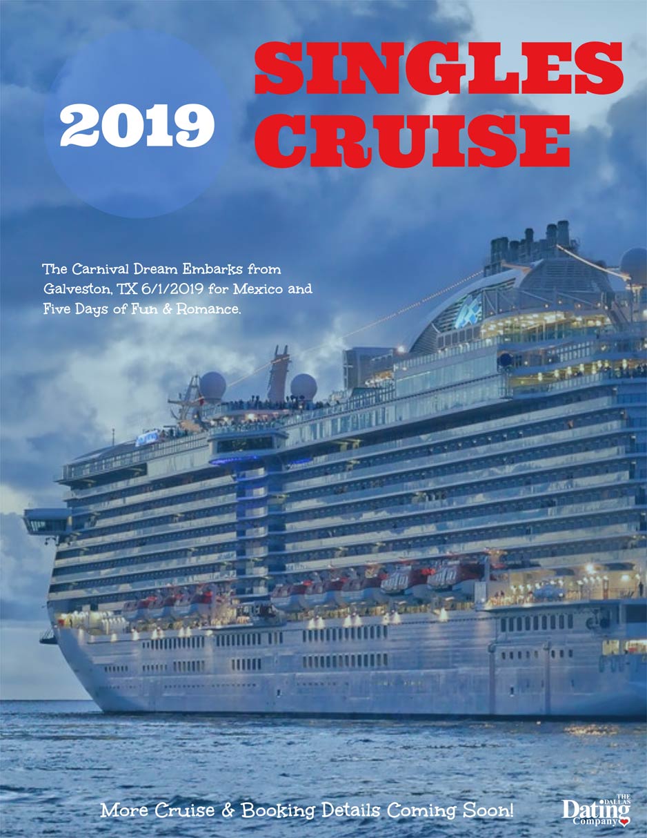 dallas cruise flyer 1 The 2019 VIP Singles Cruise Announcement Coming soon. Stay tuned!